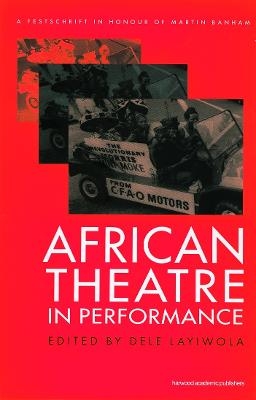 African Theatre in Performance - 