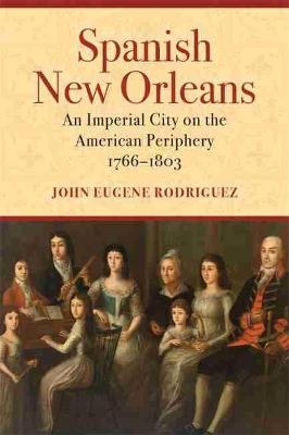 Spanish New Orleans - John Eugene Rodriguez