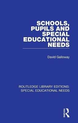 Schools, Pupils and Special Educational Needs - David Galloway