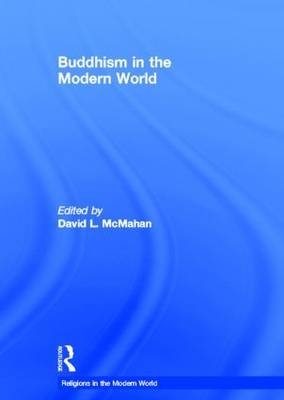 Buddhism in the Modern World - USA) McMahan David L. (Franklin and Marshall College