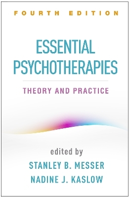 Essential Psychotherapies, Fourth Edition - 