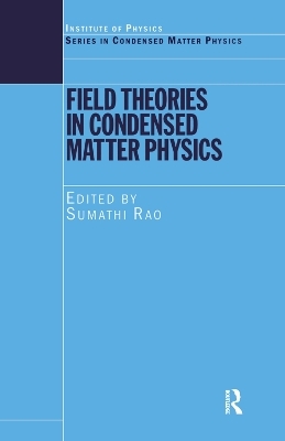 Field Theories in Condensed Matter Physics - 