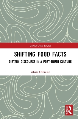 Shifting Food Facts - Alissa Overend