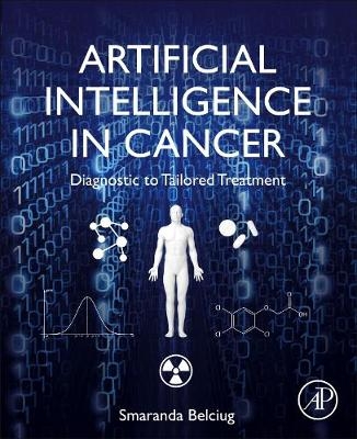 Artificial Intelligence in Cancer - Smaranda Belciug