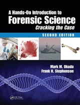 A Hands-On Introduction to Forensic Science - Okuda, Mark M.; Stephenson, PhD., Frank H.