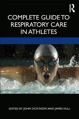 Complete Guide to Respiratory Care in Athletes - 