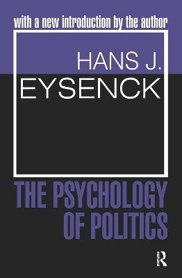 The Psychology of Politics - Hans J. Eysenck