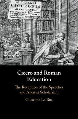Cicero and Roman Education - Giuseppe La Bua