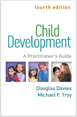 Child Development, Fourth Edition - Douglas Davies, Michael F. Troy