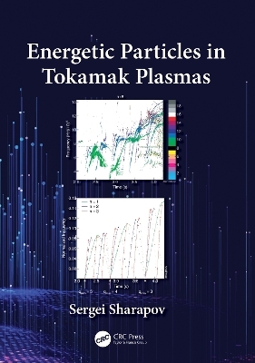 Energetic Particles in Tokamak Plasmas - Sergei Sharapov