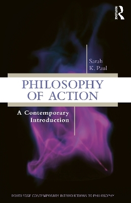 Philosophy of Action - Sarah Paul