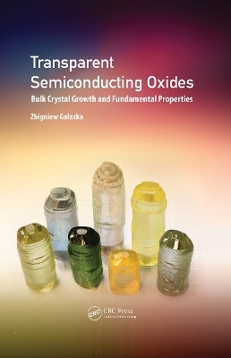 Transparent Semiconducting Oxides - Zbigniew Galazka
