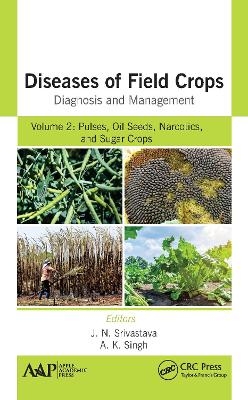 Diseases of Field Crops Diagnosis and Management - 