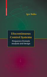 Discontinuous Control Systems - Igor Boiko