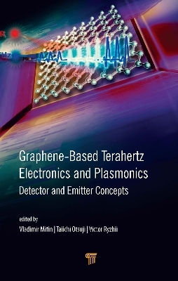 Graphene-Based Terahertz Electronics and Plasmonics - 