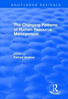 The Changing Patterns of Human Resource Management - 