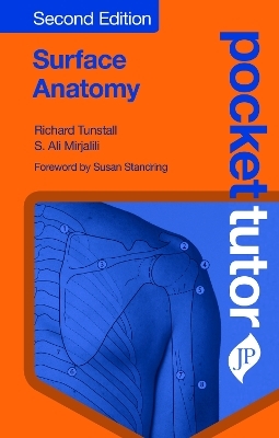 Pocket Tutor Surface Anatomy - Richard Tunstall, S Ali Mirjalili