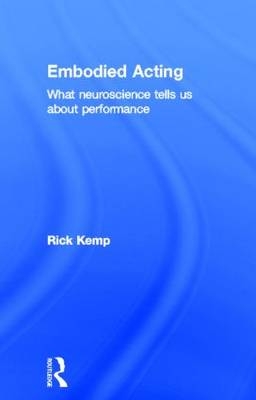Embodied Acting -  Rick Kemp