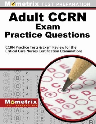 Adult Ccrn Exam Practice Questions - 