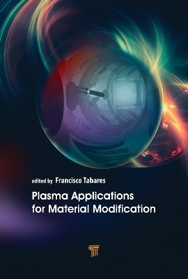 Plasma Applications for Material Modification - 