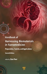 Handbook of Harnessing Biomaterials in Nanomedicine - Peer, Dan