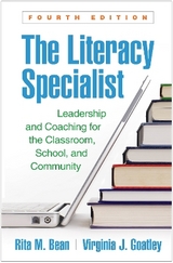 The Literacy Specialist, Fourth Edition - Bean, Rita M.; Goatley, Virginia J.