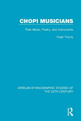 Chopi Musicians - Hugh Tracey