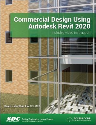 Commercial Design Using Autodesk Revit 2020 - Daniel John Stine