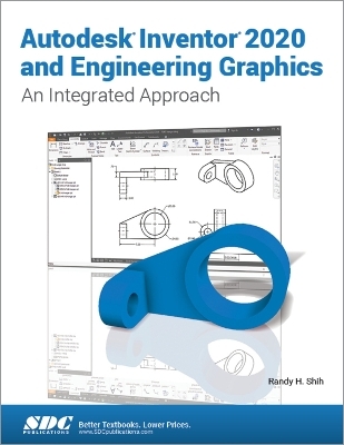 Autodesk Inventor 2020 and Engineering Graphics - Randy H. Shih