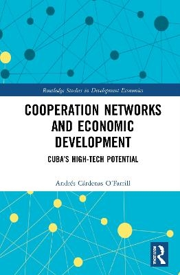 Cooperation Networks and Economic Development - Andrés Cárdenas O´Farrill