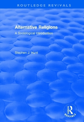 Alternative Religions - Stephen J. Hunt