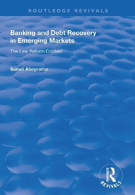 Banking and Debt Recovery in Emerging Markets - Sonali Abeyratne