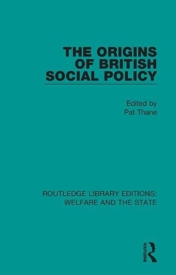 The Origins of British Social Policy - 