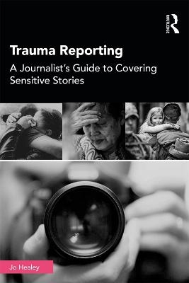 Trauma Reporting - Jo Healey