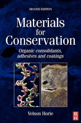 Materials for Conservation -  C V Horie