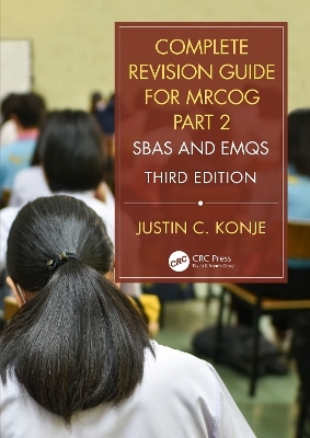 Complete Revision Guide for MRCOG Part 2 - Justin C. Konje