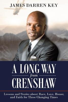 A Long Way from Crenshaw - James Darren Key