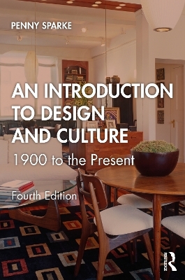 An Introduction to Design and Culture - Penny Sparke