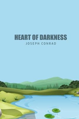 Heart of Darkness - Joseph Conrad