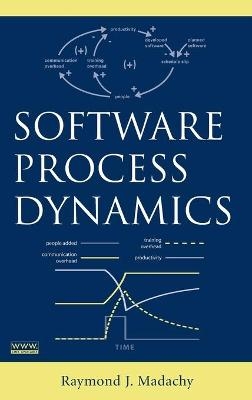 Software Process Dynamics - Raymond J. Madachy