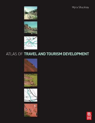 Atlas of Travel and Tourism Development -  Myra Shackley