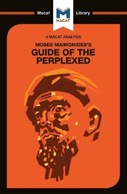 An Analysis of Moses Maimonides's Guide for the Perplexed - Mark Scarlata