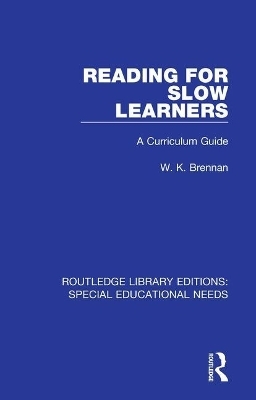 Reading for Slow Learners - W. K. Brennan