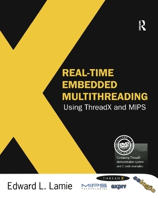 Real-Time Embedded Multithreading Using ThreadX and MIPS - Edward Lamie