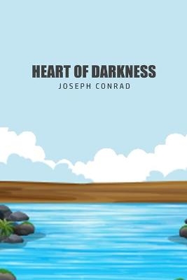 Heart of Darkness - Joseph Conrad