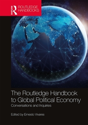 The Routledge Handbook to Global Political Economy - 