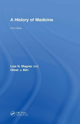 A History of Medicine - Lois N. Magner, Oliver Kim