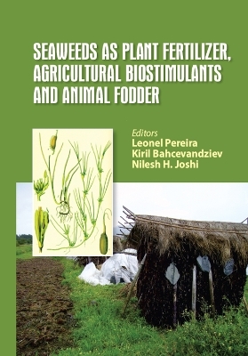 Seaweeds as Plant Fertilizer, Agricultural Biostimulants and Animal Fodder - 