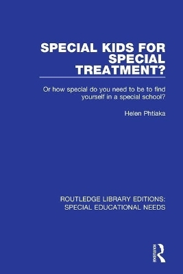 Special Kids for Special Treatment? - Helen Phtiaka