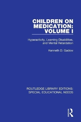 Children on Medication Volume I - Kenneth D. Gadow
